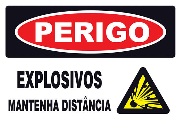 Perigo - Explosivos Mantenha Distância