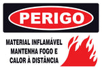 Perigo - Material Inflamável. Mantenha Fogo e Calor a Distância