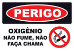 Perigo - Oxigênio. Não Fume, Não Faça Chama