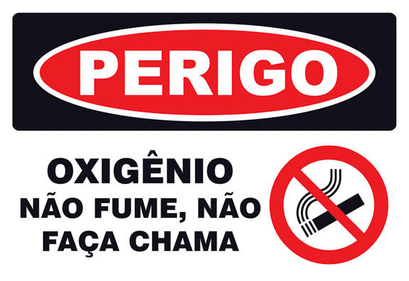 Perigo - Oxigênio. Não Fume, Não Faça Chama