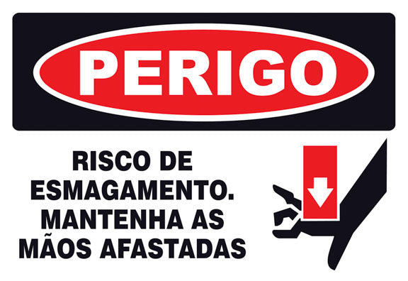 Perigo - Risco de Esmagamento. Matenha as Mãos Afastadas