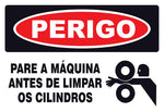 Perigo - Pare a Máquina Antes de Limpar os Cilindros