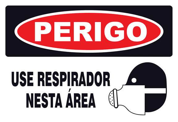Perigo - Use Respirador Nesta Área