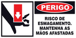 Perigo - Risco de Esmagamento. Mantenha as Mãos Afastadas