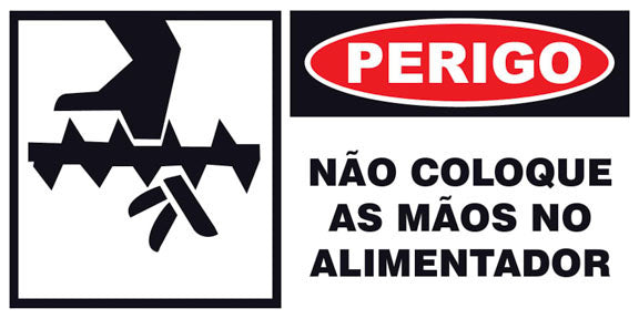Perigo - Não Coloque as Mãos no Alimentador
