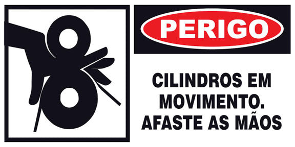 Perigo - Cilindros em Movimento. Afaste as Mãos