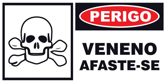 Perigo - Veneno. Afaste-se