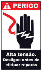 Perigo - Alta Tensão. Desligue Antes de Efetuar Reparos