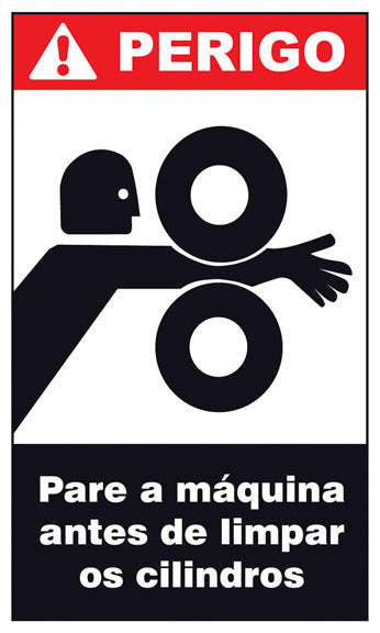 Perigo - Pare a Máquina Antes de Limpar os Cilindros