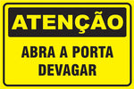 Atenção - Abra a Porta Devagar