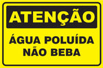 Atenção - Água Poluída Não Beba