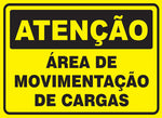 Atenção - Área de Movimentação de Cargas