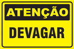 Atenção - Devagar