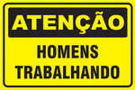 Atenção - Homens Trabalhando