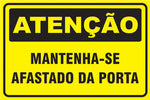 Atenção - Mantenha-se Afastado da Porta