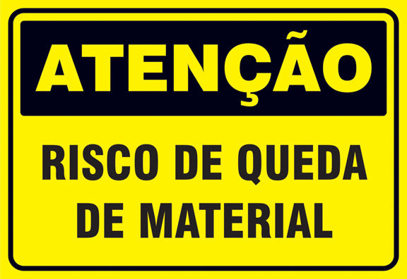 Atenção - Risco de Queda de Material