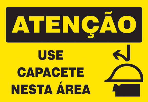 Atenção - Use Capacete Nesta Área