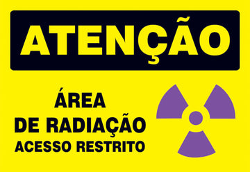 Atenção - Área de Radiação. Acesso Restrito