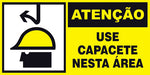 Atenção - Use Capacete Nesta Área