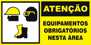 Atenção - Equipamento Obrigatório Nesta Área