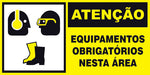 Atenção - Equipamento Obrigatório Nesta Área