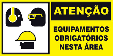 Atenção - Equipamento Obrigatório Nesta Área