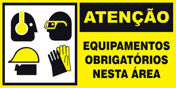 Atenção - Equipamento Obrigatório Nesta Área