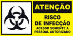 Atenção - Risco de Infecção. Acesso Somente a Pessoal Autorizado