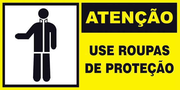 Atenção - Use Roupas de Proteção
