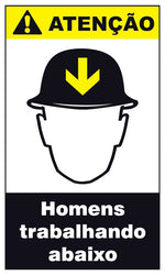 Atenção - Homens Trabalhando Abaixo