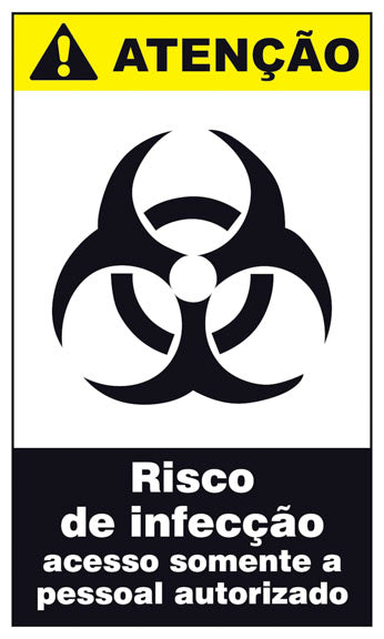 Atenção - Risco de Infecção. Acesso Somente a Pessoal Autorizado
