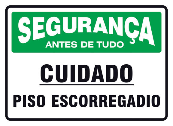 Segurança - Cuidado. Piso Escorregadio