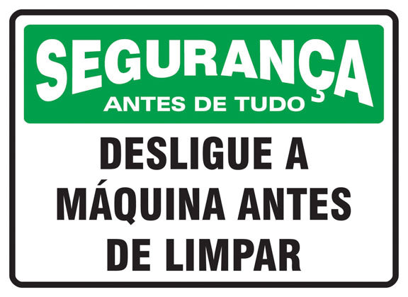 Segurança - Desligue a Máquina Antes de Limpar