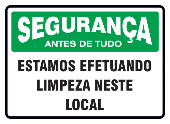 Segurança - Estamos Efetuando Limpeza Neste Local