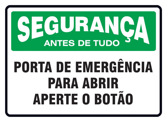 Segurança - Porta de Emergência. Para Abrir Aperte o Botão