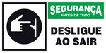 Segurança - Desligue ao Sair