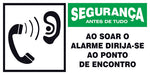 Segurança - Ao Soar o Alarme Dirija-se ao Ponto de Encontro