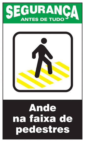 Segurança - Ande na Faixa de Pedestres