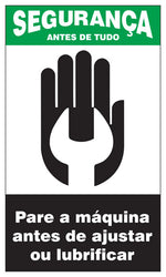 Segurança - Pare a Máquina Ante de Ajustar ou Lubrificar
