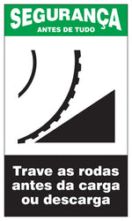 Segurança - Trave as Rodas Antes da Carga ou Descarga