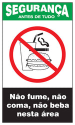 Segurança - Não Fume, Não Beba e Não Coma Nesta Área
