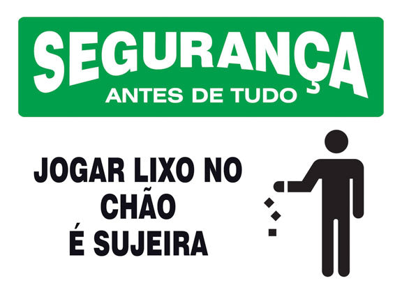 Segurança - Jogar Lixo no Chão é Sujeira
