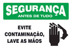 Segurança - Evite Contaminação. Lave as Mãos