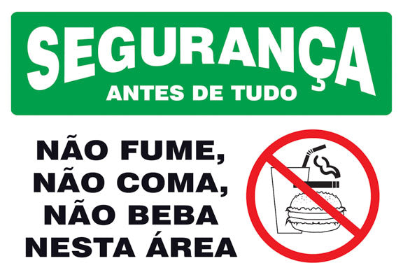 Segurança - Não Fume, Não Coma e Não Beba Nesta Área
