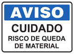 Aviso - Cuidado Risco de Queda de Material