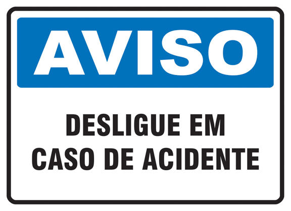 Aviso - Desligue em Caso de Acidente