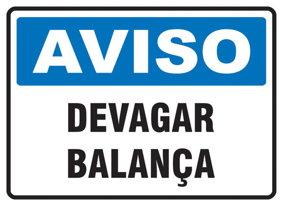 Aviso - Devagar Balança