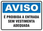 Aviso - É Proibida a Entrada Sem Vestimenta Adequada