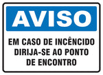 Aviso - Em Caso de Incêndio Dirija-se ao Ponto de Encontro