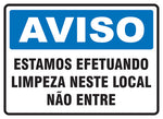 Aviso - Estamos Efetuando Limpeza Neste Local. Não Entre